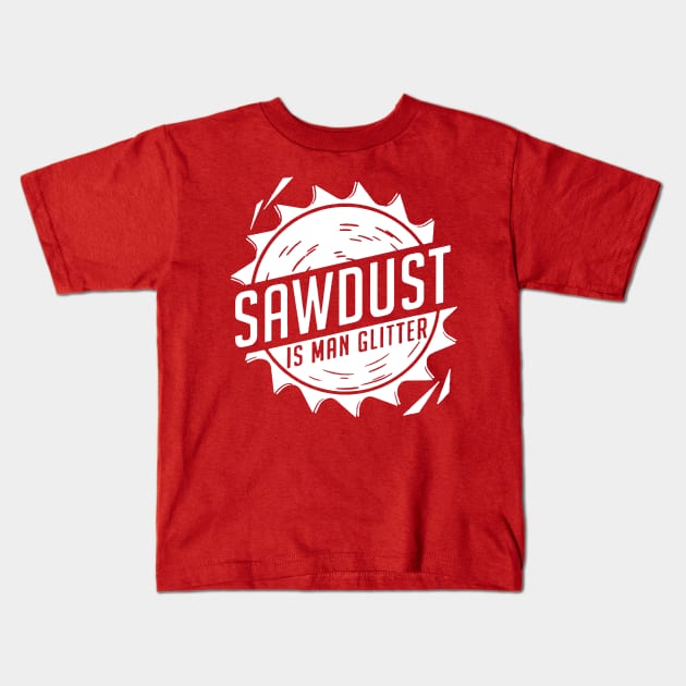 Sawdust is Man Glitter Kids T-Shirt by brodol